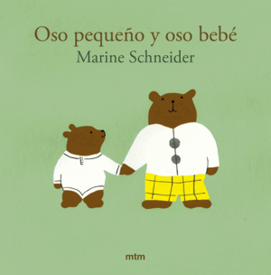 OSO PEQUEÑO Y OSO BEBÉ