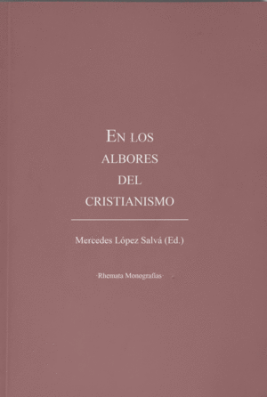 EN LOS ALBORES DEL CRISTIANISMO