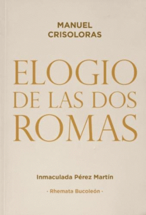 ELOGIO DE LAS DOS ROMAS