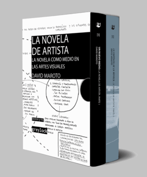 NOVELA DE ARTISTA, LA: LA NOVELA COMO MEDIO EN LAS ARTES VISUALES