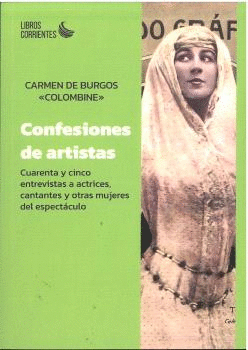 CONFESIONES DE ARTISTAS. CUARENTA Y CINCO ENTREVISTAS A ACTRICES, CANTANTES Y OT