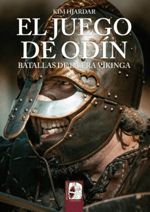 EL JUEGO DE ODÍN. BATALLAS DE LA ERA VIKINGA