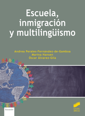 ESCUELA, INMIGRACIÓN Y MULTILINGÜISMO