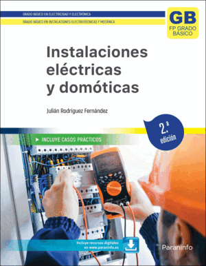 INSTALACIONES ELÉCTRICAS Y DOMÓTICAS. 2.ª EDICIÓN