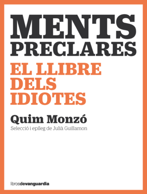 MENTS PRECLARES - EL LLIBRE DELS IDIOTES -SANT JOR