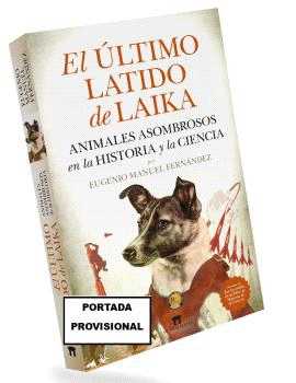 EL ULTIMO LATIDO DE LAIKA