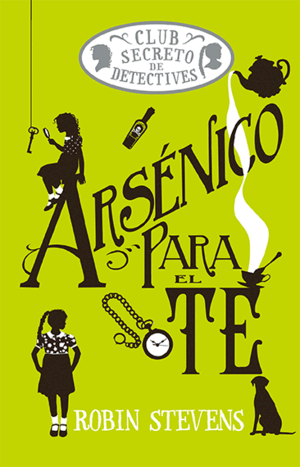 ARSENICO PARA EL TE (COZY MYSTERY JUVENIL)