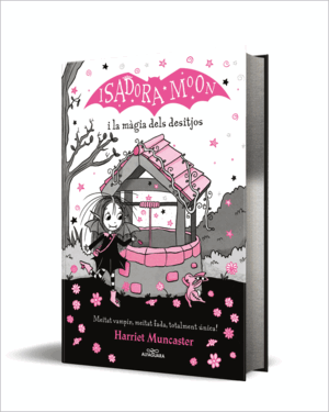 GRANDES HISTORIAS DE ISADORA MOON 7 - ISADORA MOON Y LA MAGIA DE LOS DESEOS