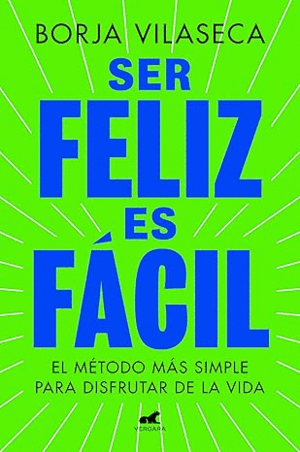 SER FELIZ ES FÁCIL