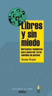 LIBRES Y SIN MIEDO.