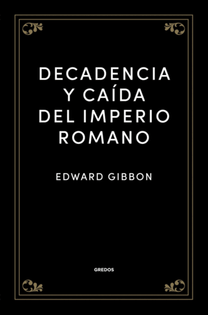 DECADENCIA Y CAÍDA DEL IMPERIO ROMANO