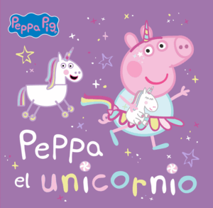 PEPPA PIG ALBUM. PEPPA EL UNICORNIO