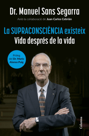 SUPRACOINSCIENCIA EXISTEIX:VIDA DESPUES DE LA VIDA