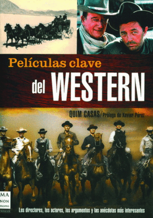 PELICULAS CLAVES DEL WESTERN