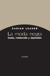 MODA NEGRA, LA . DUELO MELANCOLIA Y DEPRESION