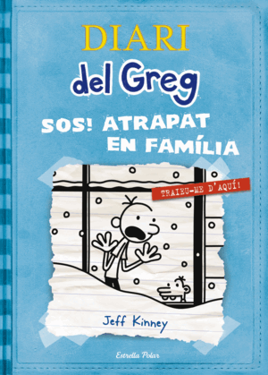 S.O.S. ATRAPAT EN FAMÍLIA .  DIARI DEL GREG 6.