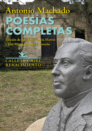 POESÍAS COMPLETAS ANTONIO MACHADO