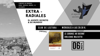 Club de lectura Extrarradiales: El coronel no duerme (Emilienne Malfatto)