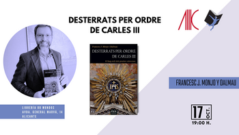 Presentació: Desterrats per ordre de Carles III (Francesc J. Monjo i Dalmau)