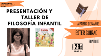 Chiquifórum: Presentación y taller de filosofía infantil sobre Calista (Ester Guirao)